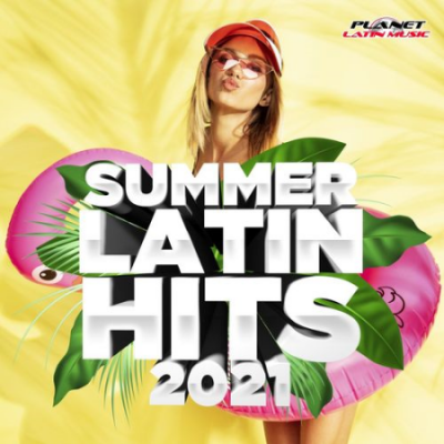 VA - Summer Latin Hits 2021 (2021)