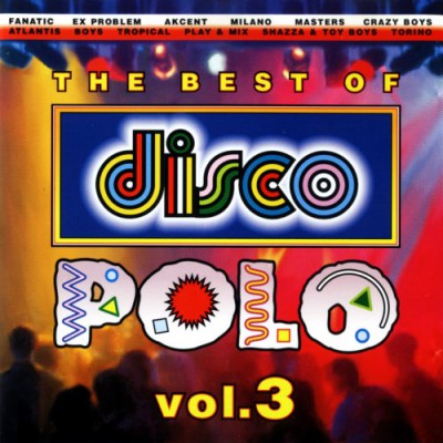 The Best Of Disco Polo Vol. 03 (1997) (2011) FLAC