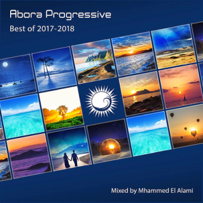 VA - Abora Progressive Best Of 2017-2018 (Mixed By Mhammed El Alami) (2018)