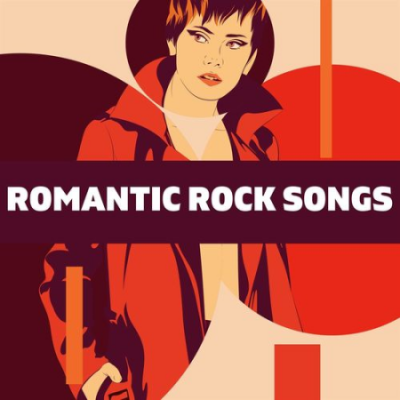 VA - Romantic Rock Songs (2021)