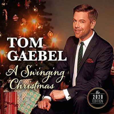 Tom Gaebel - A Swinging Christmas (2020 Edition) (2020)